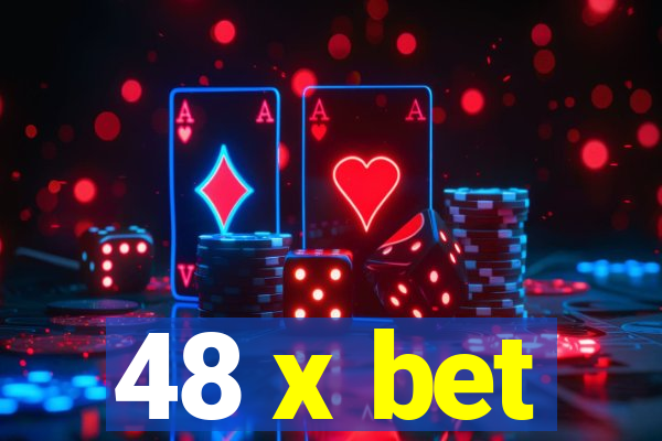 48 x bet